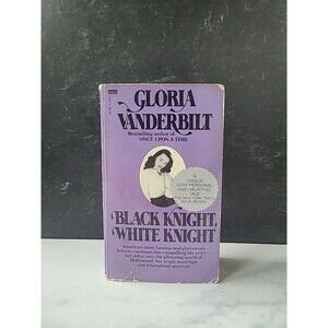 Black Knight, White Knight By Gloria Vanderbilt Paperback